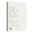 thumbnail image 2 of Creative Products We're going to be the greatest love story 16x24 Canvas Wall Art, 2 of 5