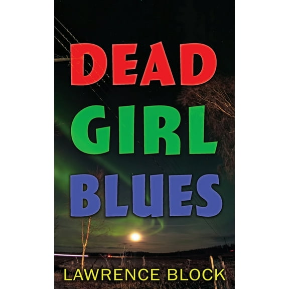 Dead Girl Blues (Paperback)