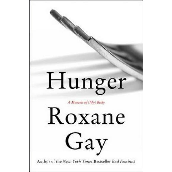 Pre-Owned Hunger: A Memoir of (My) Body (Hardcover 9780062362599) by Roxane Gay