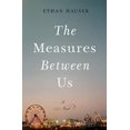 thumbnail image 1 of Pre-Owned The Measures Between Us, 9781620401156, 1620401150, Hardcover, 1 edition, 1 of 1