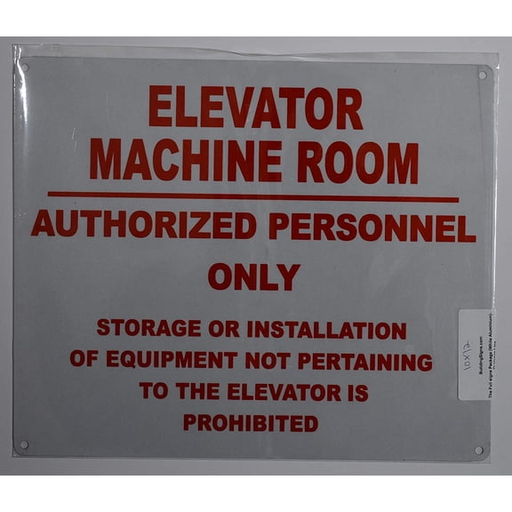 Elevator Machine Room Authorized Personnel ONLY Sign (White, Reflective, Aluminium 10x12)