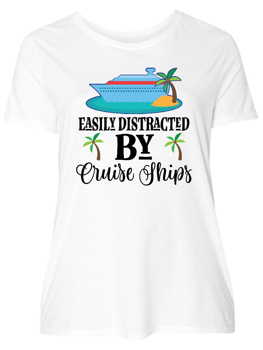 INKtastic - Inktastic Cruising Easily Distracted by Cruise Ships Adult ...