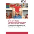 thumbnail image 1 of El Desarrollo de Habilidades Profesionales En Confecciones Textiles, 1 of 1