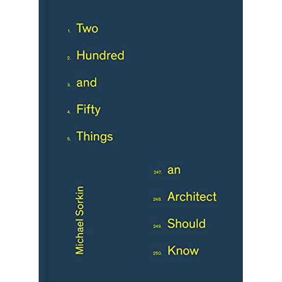 250 Things An Architect Should Know (Hardcover)