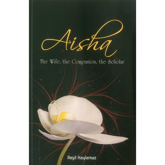 Pre-Owned Aisha: The Wife, the Companion, the Scholar (Paperback) 1597842664 9781597842662