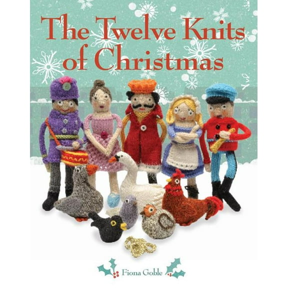 The Twelve Knits of Christmas (Paperback)