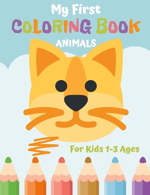 My First Coloring Book Animals for Kids 13 Ages 41 Large Pictures