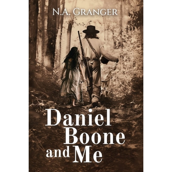 Daniel Boone and Me, (Paperback)