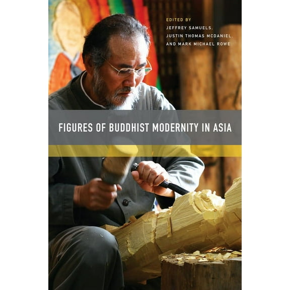 Figures of Buddhist Modernity in Asia, (Paperback)