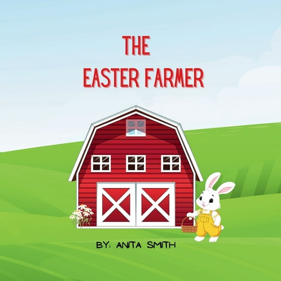 The Easter Farmer, (Paperback)