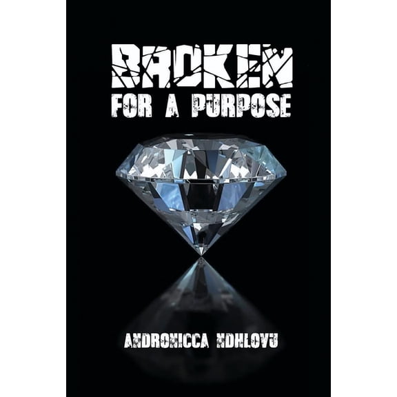 Broken For A Purpose, (Paperback)