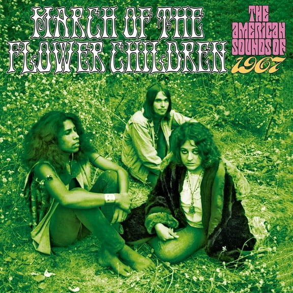 March of the Flower Children: American Sounds of - March Of The Flower Children: The American Sounds Of 1967 / Various - Music & Performance - CD