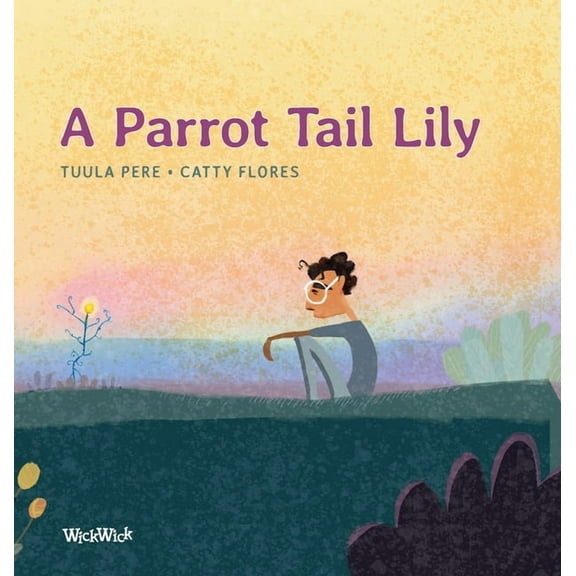 A Parrot Tail Lily, (Hardcover)