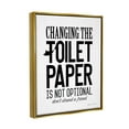 thumbnail image 3 of Stupell Changing Toilet Paper Not Optional Phrase Inspirational Painting Gold Floater Framed Art Print Wall Art, 3 of 6