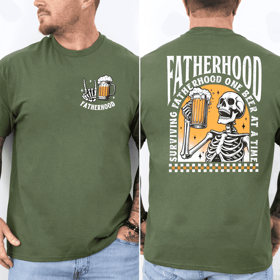 Fatherhood One Beer At A Time Shirt Funny Dad Skeleton Beer Graphic Tee, Fathers Day Gift for Dad Husband, Cool Fatherhood T-Shirt, Front and Back Print, Soft Cotton Unisex Shirt