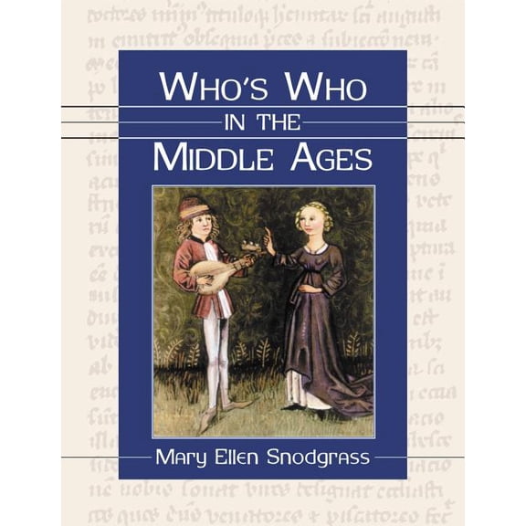 Who's Who in the Middle Ages (Paperback)