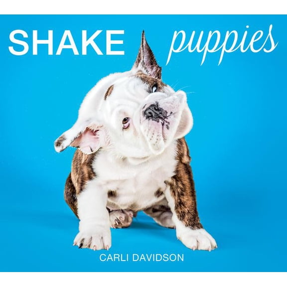 Shake Puppies (Hardcover) by Carli Davidson