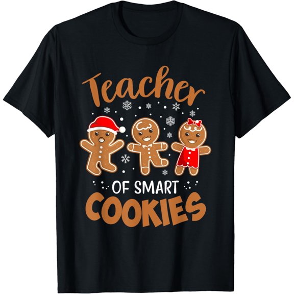 Teacher of Smart Cookies Gingerbread Christmas Teacher Cute Men Women T-Shirt