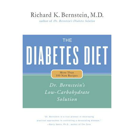 The Diabetes Diet : Dr. Bernstein's Low-Carbohydrate (Best Low Carbohydrate Diet)