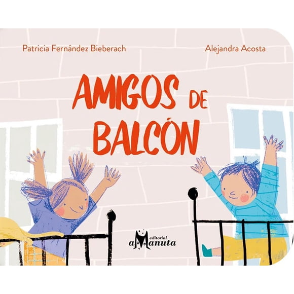Amigos de Balcón Amanuta 9789563642629