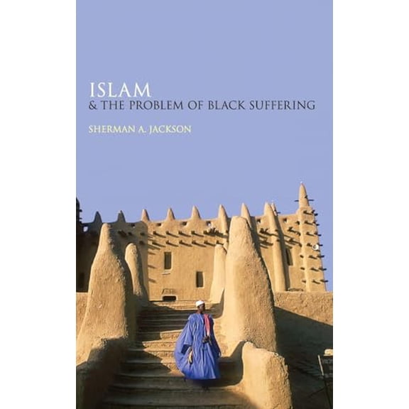 Pre-Owned Islam and the Problem of Black Suffering (Hardcover) 0195382064 9780195382068