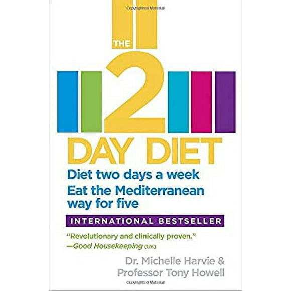 The 2-Day Diet : Diet Two Days a Week. Eat the Mediterranean Way for Five 9780804138406 Used / Pre-owned