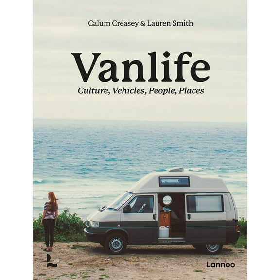 Van Life : Culture, Vehicles, People, Places (Paperback)