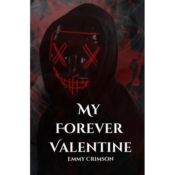 My Forever Valentine, (Paperback)