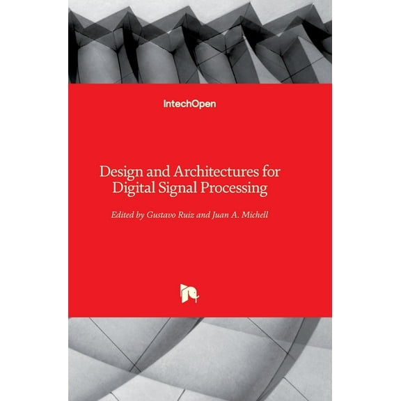 Design and Architectures for Digital Signal Processing (Hardcover)