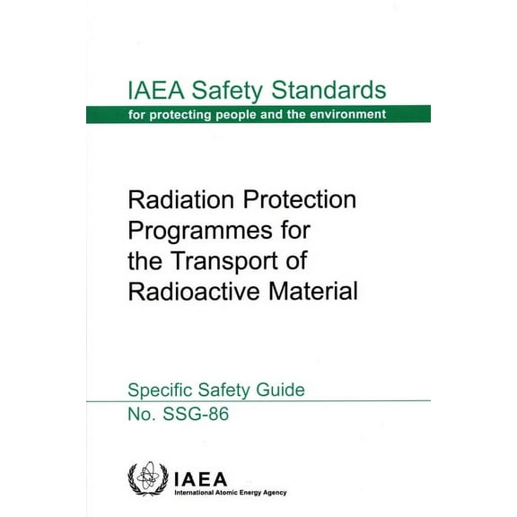 Radiation Protection Programmes for the Transport of Radioactive Material (Hardcover)