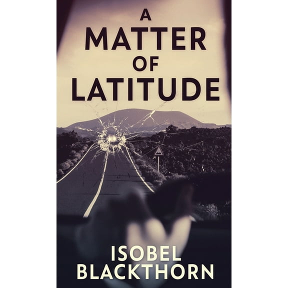 Canary Islands Mysteries: A Matter of Latitude (Hardcover)