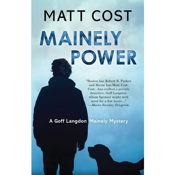 A Goff Langdon Mainely Mystery Mainely Power, Book 1, (Paperback)