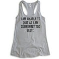 thumbnail image 1 of I Am Unable To Quit As I Am Currently Too Legit Tank Top, Ladies Racerback Tank Top, Too Legit, Funny 90s, Heather Gray, X-Large, 1 of 3