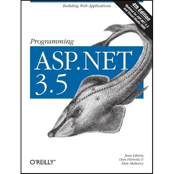 Pre-Owned Programming ASP.NET 3.5: Building Web Applications (Paperback) 0596529562 9780596529567