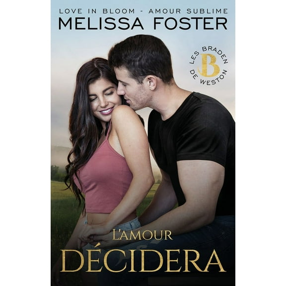 Les Braden de Weston L'amour dÃ©cidera: Hugh Braden, Book 6, (Paperback)