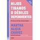 thumbnail image 1 of Hijos tiranos o débiles dependientes, 1 of 1