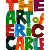 The Art of Eric Carle (Hardcover) by Eric Carle