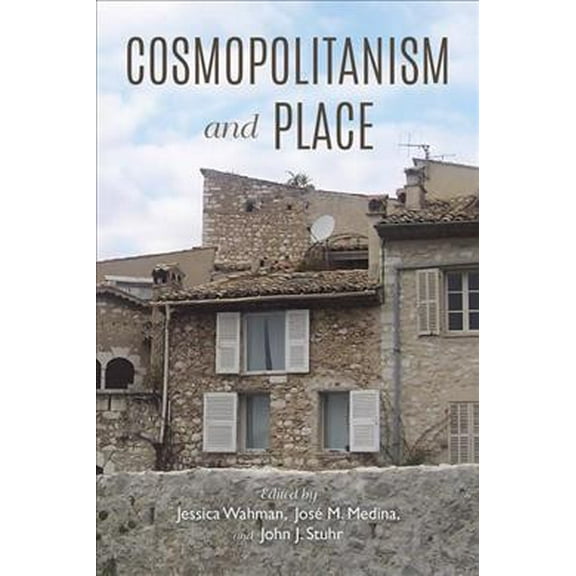 American Philosophy: Cosmopolitanism and Place (Hardcover)