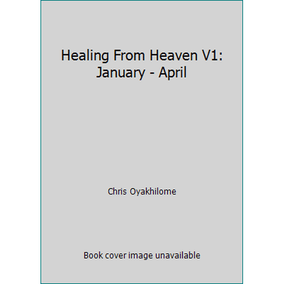 Pre-Owned Healing From Heaven V1: January - April (Paperback) 9783706136 9789783706132