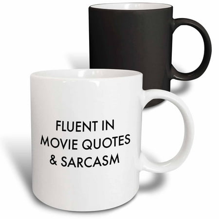 

3dRose Fluent in movie quotes and sarcasm Magic Transforming Mug 11oz