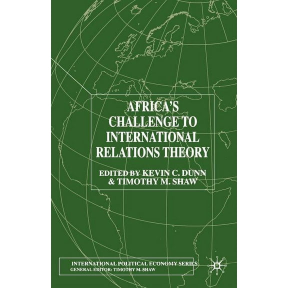 International Political Economy Africa's Challenge to International Relations Theory, (Paperback)