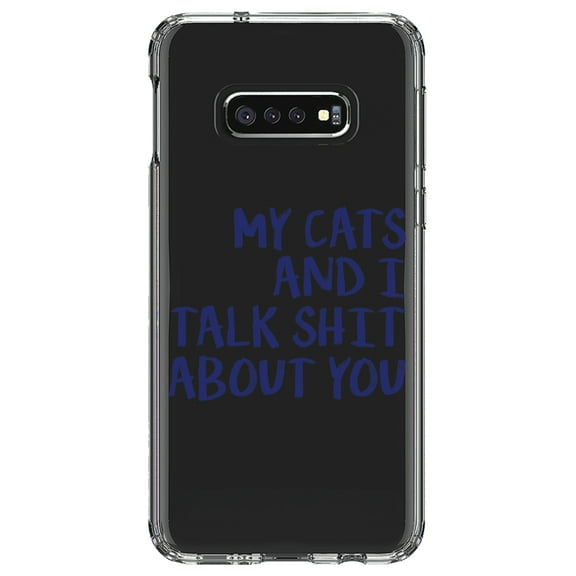 DistinctInk Clear Shockproof Hybrid Case for Samsung Galaxy S10e (5.8" Screen) - TPU Bumper Acrylic Back Tempered Glass Screen Protector - My Cats And I Talk S**t About You