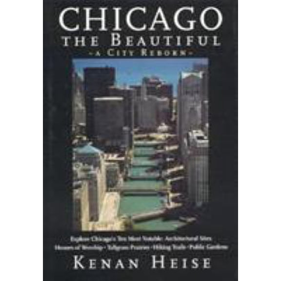 Pre-Owned Chicago the Beautiful (Hardcover) 1566251648 9781566251648
