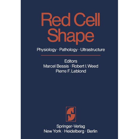 Red Cell Shape: Physiology, Pathology, Ultrastructure, (Paperback)
