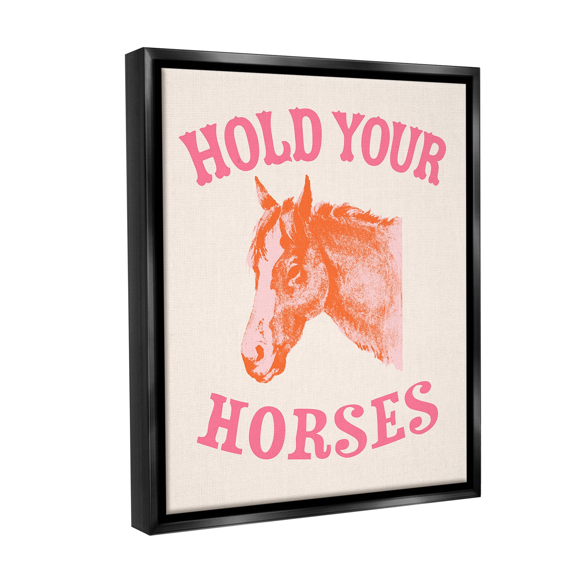 Stupell Industries Hold Your Horses Phrase Animals & Insects Painting Black Floater Framed Canvas Art Print Wall Art, 17 x 21