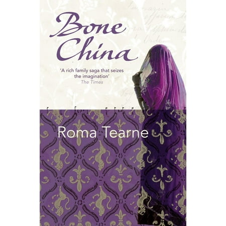 - Bone China. Roma Tearne