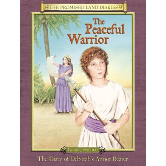 Pre-Owned The Peaceful Warrior: The Diary of Deborah's Armor Bearer, Israel, 1200 B. C (Promised Land Diaries) (Hardcover) 080104524X 9780801045240