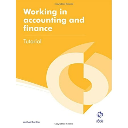 Working in Accounting and Finance Tutorial AAT Accounting - Level 2 Certificate in Accounting Pre-Owned Paperback 190917307X 9781909173071 Michael Fardon Roger Petheram