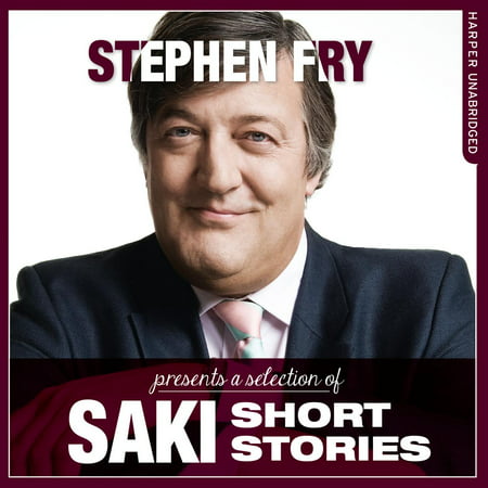 Short Stories by Saki (Stephen Fry Presents) -