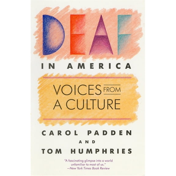 Deaf in America: Voices from a Culture, (Paperback)